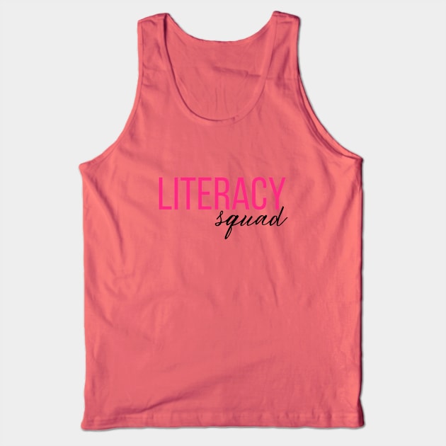 Literacy Squad Tank Top by RefinedApparelLTD